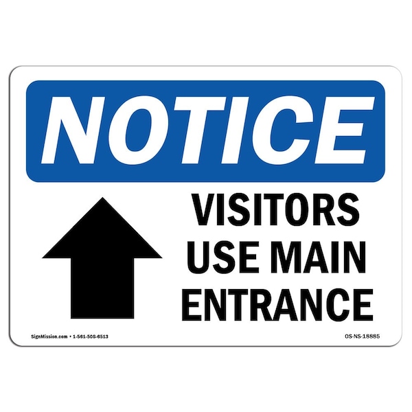 Sign, 3.5" H, 5" W, Visitors Use Main Entrance (Up Arrow) Sign With Symbol, Landscape, 10PK